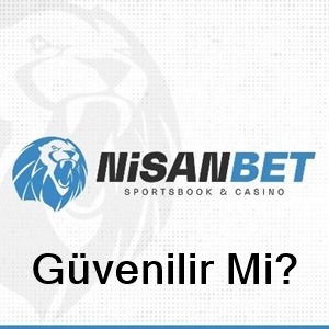 nisanbet güvenilir mi