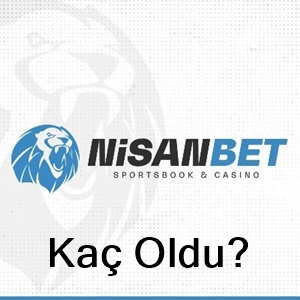 nisanbet kaç oldu